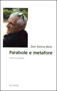 Parabole e metafore. Intensit&agrave; evocative