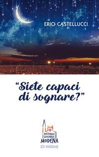Siete capaci di sognare?