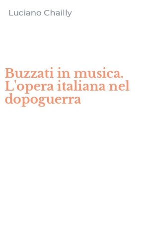 Buzzati in musica. L'opera italiana nel dopoguerra