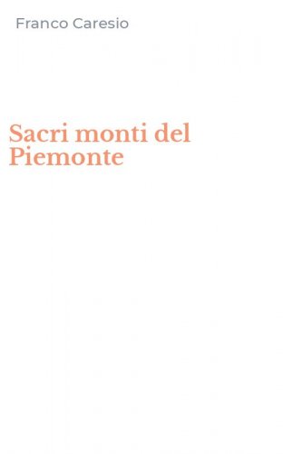 Sacri monti del Piemonte