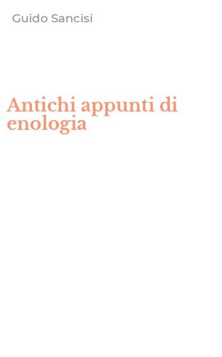Antichi appunti di enologia