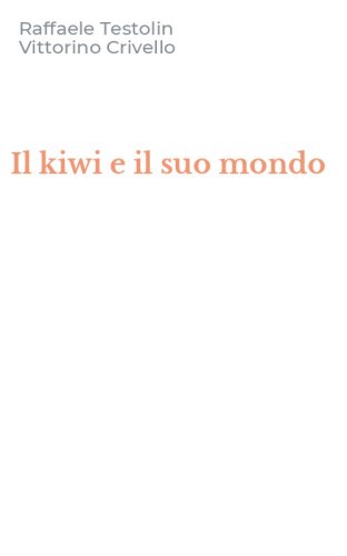 Il kiwi e il suo mondo