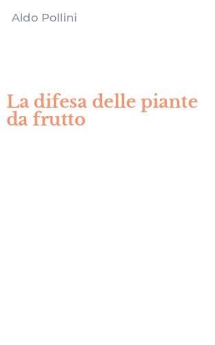 La difesa delle piante da frutto