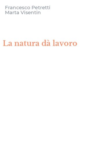 La natura d&agrave; lavoro