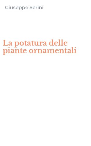 La potatura delle piante ornamentali