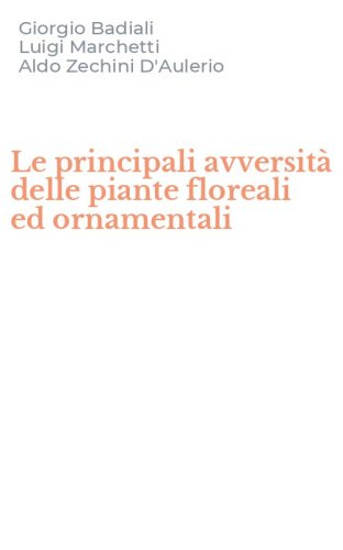 Le principali avversit&agrave; delle piante floreali ed ornamentali