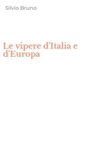 Le vipere d'Italia e d'Europa