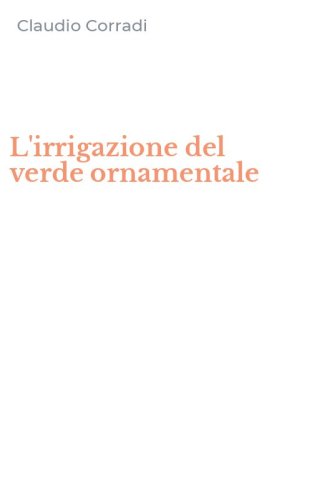 L'irrigazione del verde ornamentale