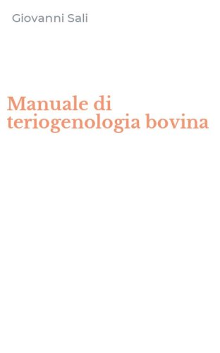 Manuale di teriogenologia bovina