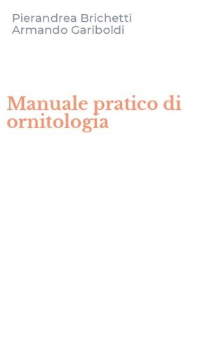 Manuale pratico di ornitologia