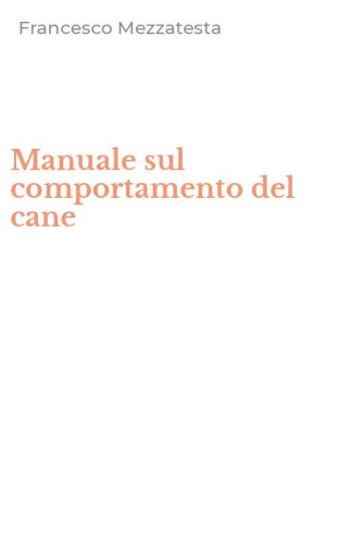 Manuale sul comportamento del cane