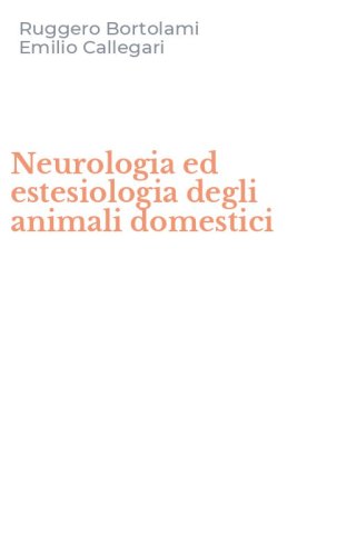 Neurologia ed estesiologia degli animali domestici
