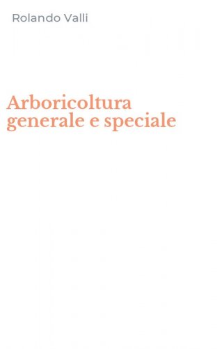 Arboricoltura generale e speciale