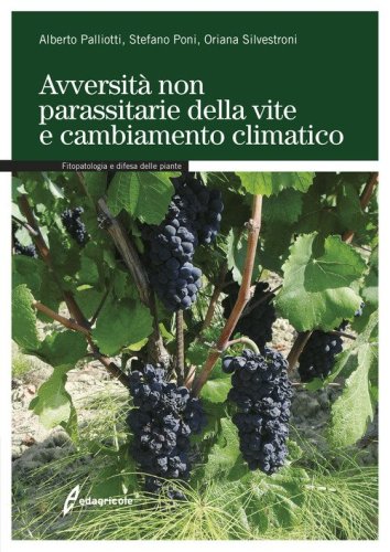 Avversit&agrave; non parassitarie della vite e cambiamento climatico