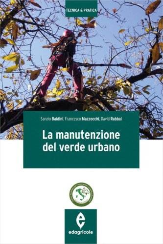 La manutenzione del verde urbano