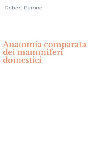 Anatomia comparata dei mammiferi domestici