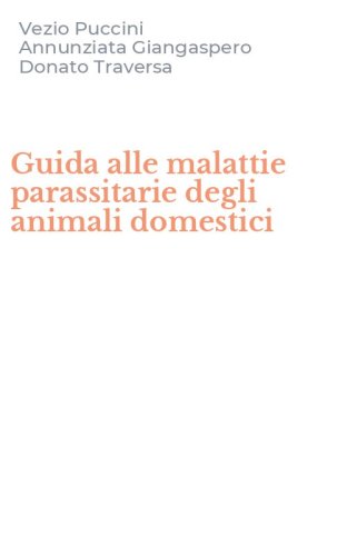 Guida alle malattie parassitarie degli animali domestici