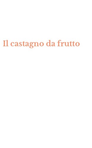 Il castagno da frutto