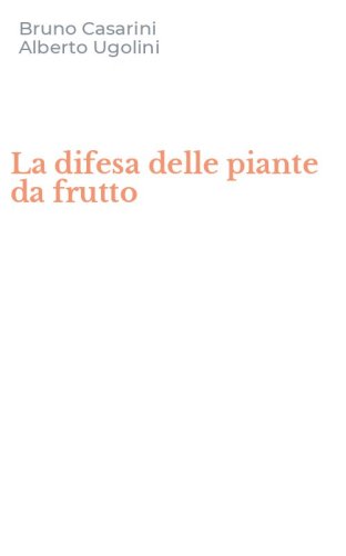 La difesa delle piante da frutto
