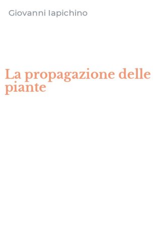 La propagazione delle piante