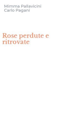 Rose perdute e ritrovate