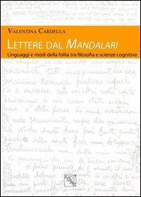 Lettere del Mandalari. Linguaggi e modi della follia tra filosofia e scienze cognitive