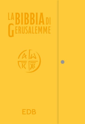 La Bibbia di Gerusalemme. Ediz. gialla