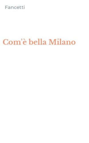 Com'&egrave; bella Milano