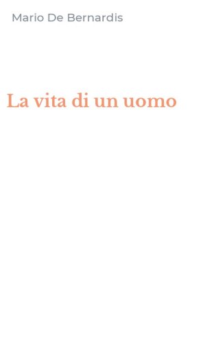 La vita di un uomo