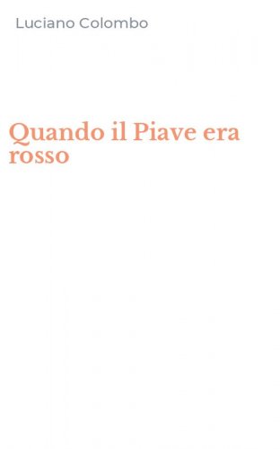 Quando il Piave era rosso