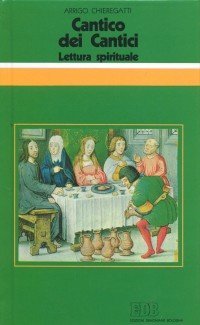 Cantico dei cantici. Lettura spirituale