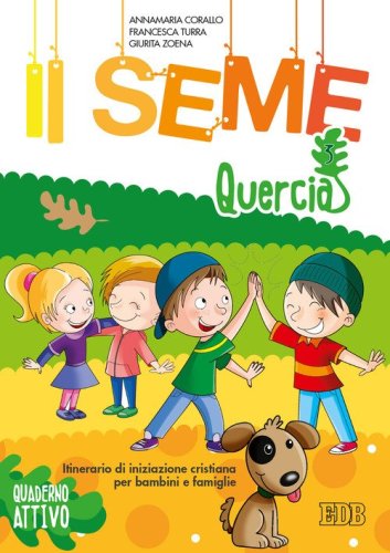 Il seme. Itinerario di iniziazione cristiana per bambini e famiglie - BAMBINI E FAMIGLIE