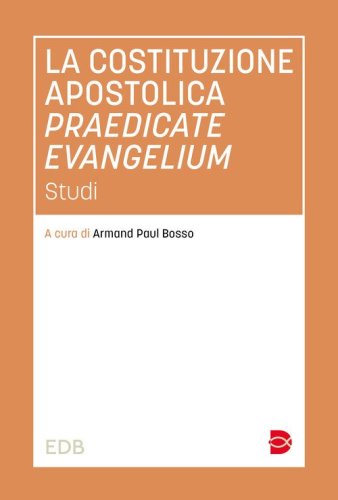 La costituzione apostolica praedicate evangelium. Studi