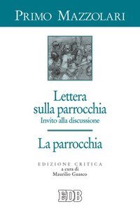 Lettera sulla parrocchia. Invito alla discussione. La parrocchia