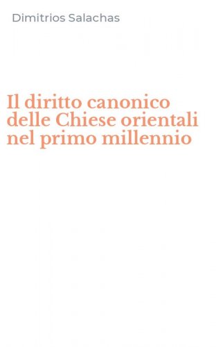 Il diritto canonico delle Chiese orientali nel primo millennio