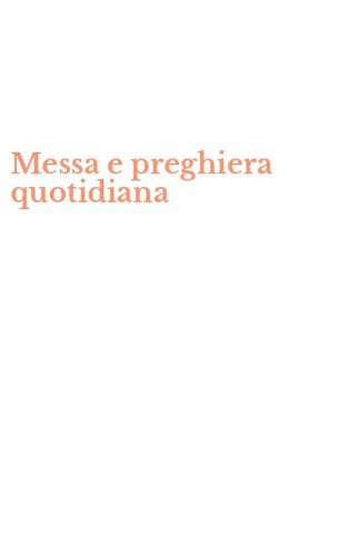 Messa e preghiera quotidiana