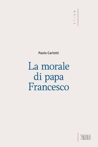La morale di papa Francesco