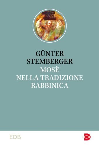 Mos&egrave; nella tradizione rabbinica