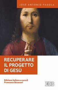 Recuperare il progetto di Ges&ugrave;
