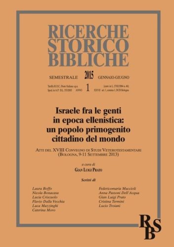Ricerche storico-bibliche (2015) - ATTI DEL XVIII CONVEGNO DI STUDI VETEROTESTAMENTARI (BOLOGNA, 9-11 SETTEMBRE 2013)