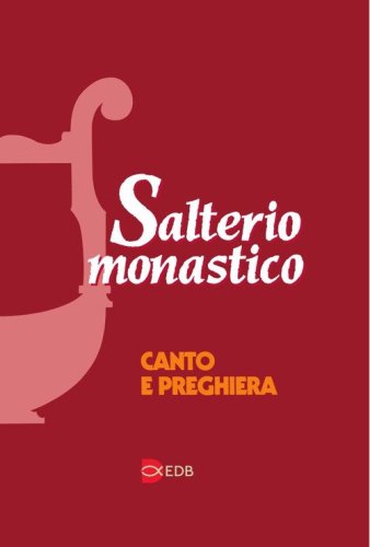 Salterio monastico. Canto e preghiera