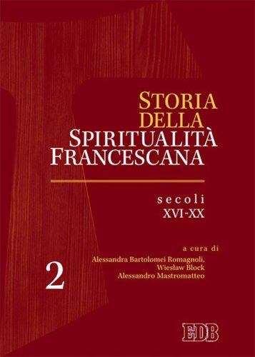 Storia della spiritualit&agrave; francescana