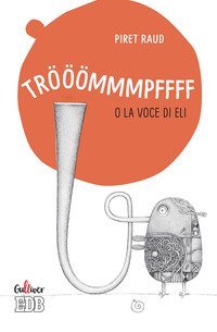Tr&ouml;&ouml;&ouml;mmmpffff o la voce di Eli