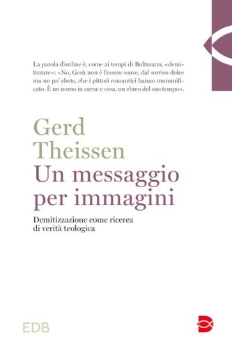 Un messaggio per immagini. Demitizzazione come ricerca di verit&agrave; teologica