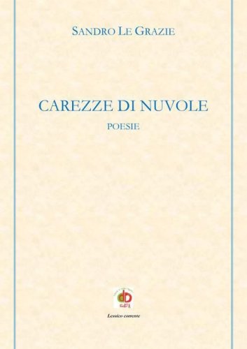 Carezze di nuvole. Poesie