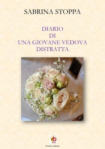 Diario di una giovane vedova distratta