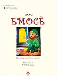 Emoc&egrave;. Storie di un progetto comune