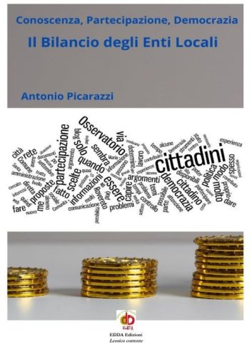Il bilancio degli enti locali. Conoscenza, partecipazione, democrazia