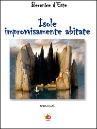 Isole improvvisamente abitate
