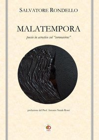 Malatempora. Poesie in acrostico sul &laquo;coronavirus&raquo;